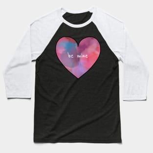 Be Mine Valentine Heart Baseball T-Shirt